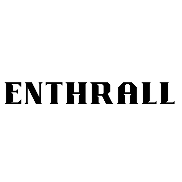 ENTHRALL